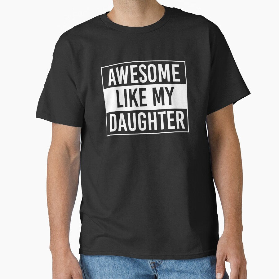Awesome Like My Daughter Shirt. Funny Dad joke Shirt. Father's day Shirt. Funny Dad Sticker. Dad Socks. Gift for Father. Funny Husband Shirt. Gift for him. Papa Shirt. by Aknarin Thika