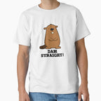 Dam Straight Cute Sassy Beaver Pun by punnybone Unisex T-shirt, Sweatshirt, Hoodie, Long Sleeve Tee